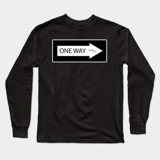 One Way Long Sleeve T-Shirt